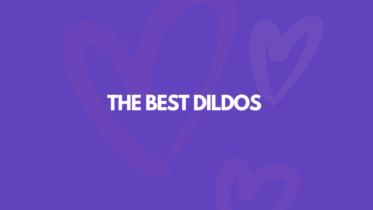 15 Best Dildos For [CRAZY] Toe-Curling Orgasms