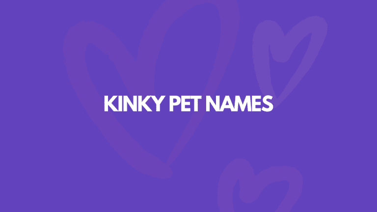 85 Kinky [Sexy] Pet Names For Guys