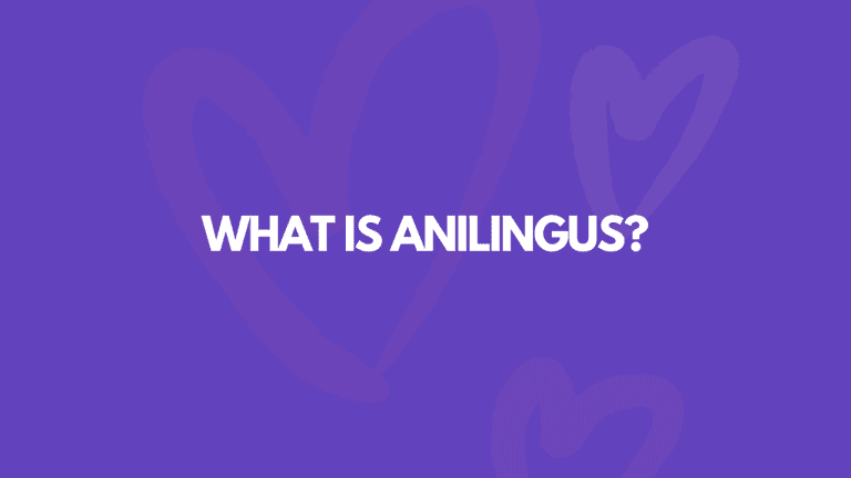 What Is Anilingus? Here’s Everything You Need to Know