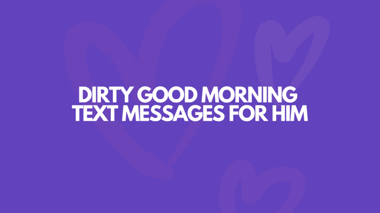 101 Dirty Good Morning Text Messages For Him