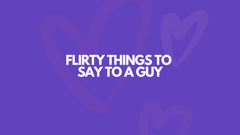 113 Really (Really) Flirty Things To Say To A Guy