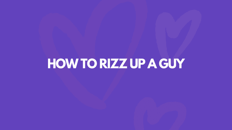 How To Rizz Up A Guy: 9 Powerful Techniques