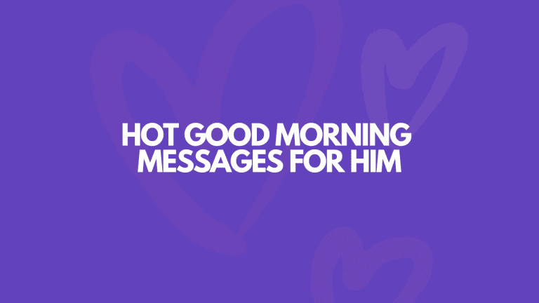 105 Hot Good Morning Messages For Him