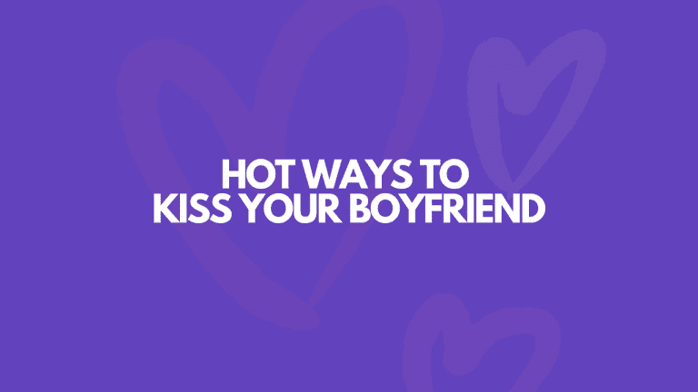 17 Insanely Hot Ways To Kiss Your Boyfriend