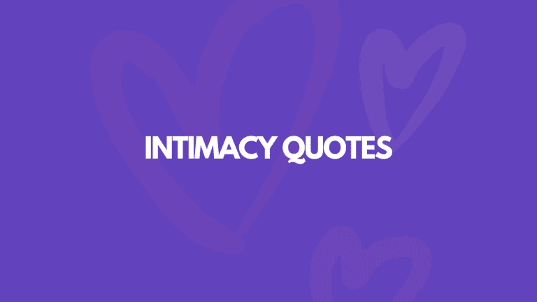 105 Intimacy Quotes That Are So Damn Beautiful