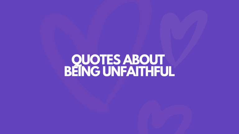 109 Quotes About Being Unfaithful & Disloyal