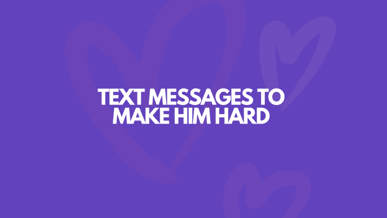 117 Text Messages To Make Him Hard As F*ck