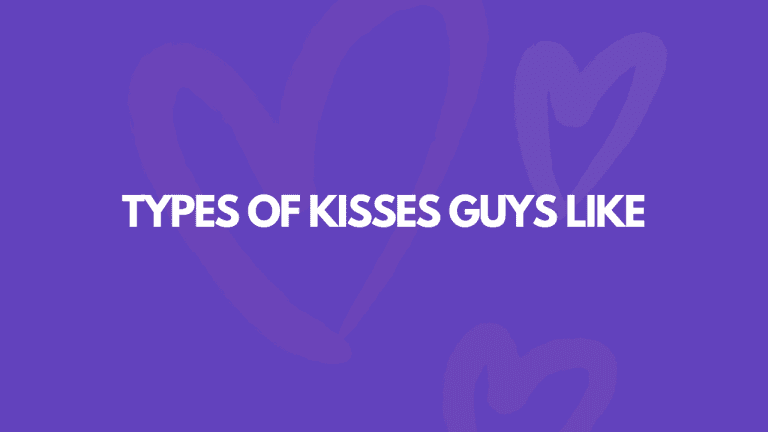 15 Types Of Kisses Guys Like & Can’t Get Enough Of