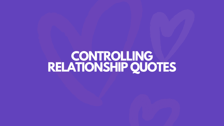 107 Controlling Relationship Quotes For You