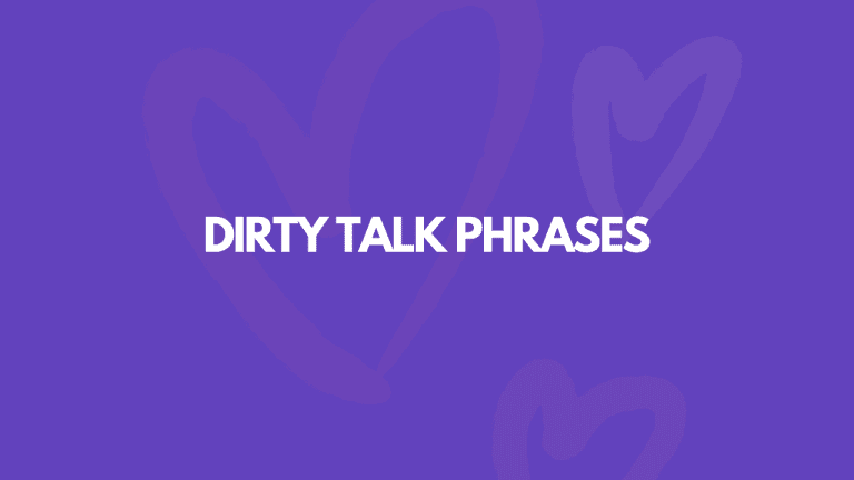 115 Dirty Talk Phrases To Drive Your Man Crazy