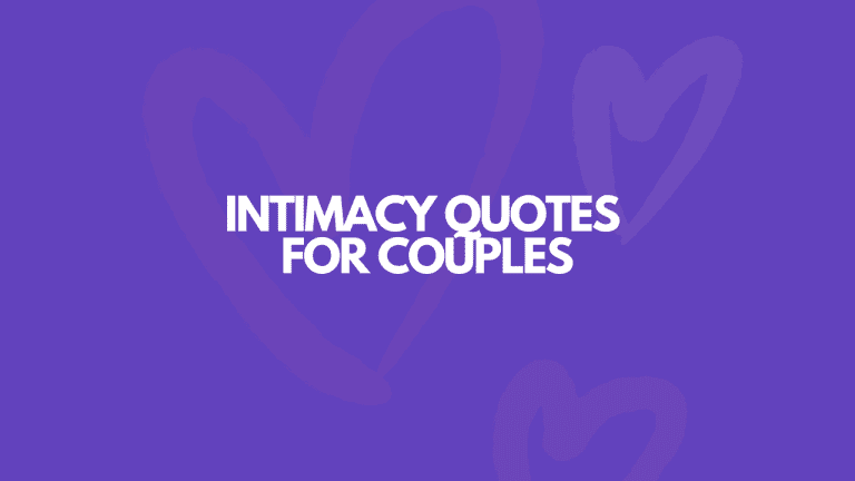 105 Beautiful Intimacy Quotes For Couples