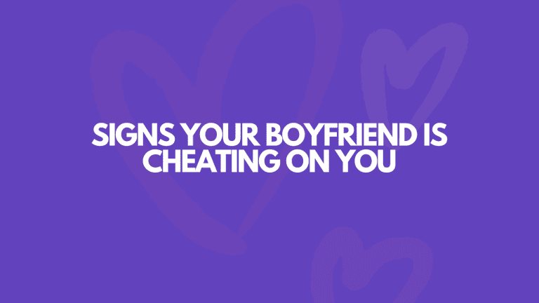 13 Signs Your Boyfriend Is Cheating On You