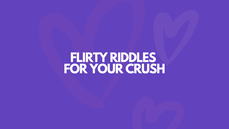 101 Flirty Riddles For Your Crush (With Answers)