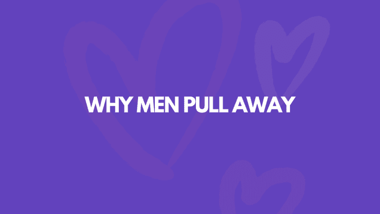 Why Men Pull Away: 11 Common Reasons