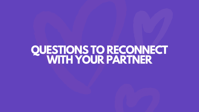 119 Questions To Reconnect With Your Partner