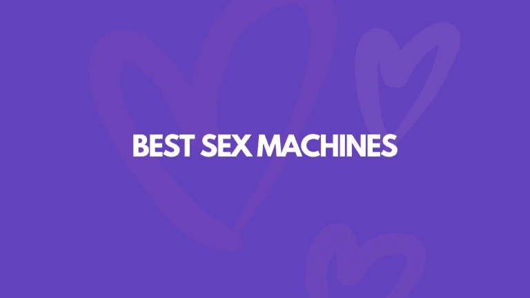 7 Best Sex Machines (2025 Edition)