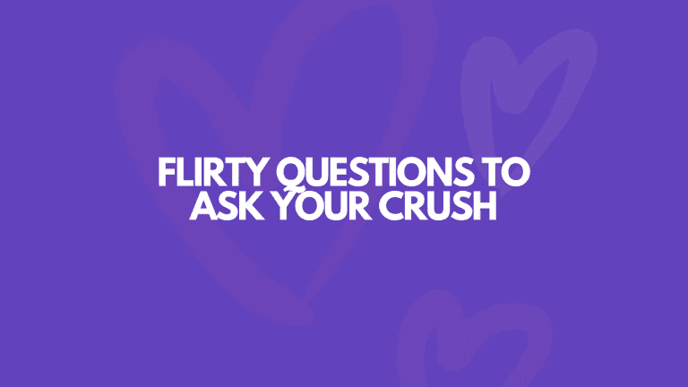 119 Flirty Questions To Ask Your Crush