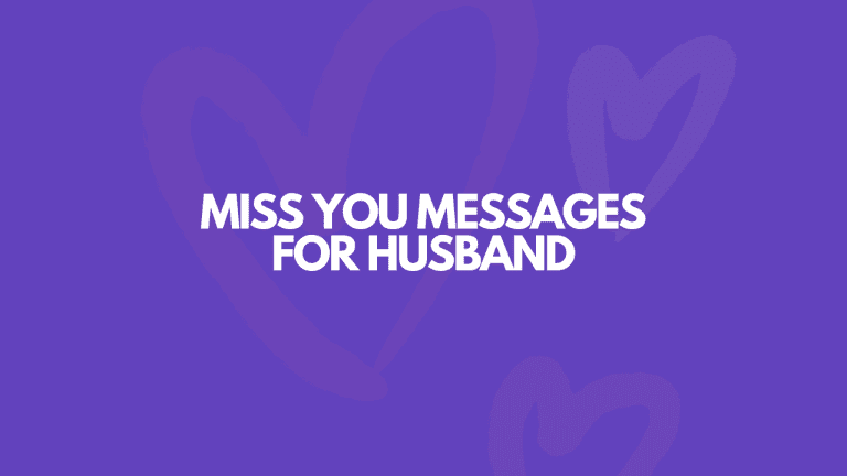 101 Heartfelt Miss You Messages For Husband